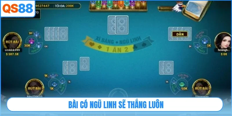Bài có ngũ linh sẽ thắng luôn