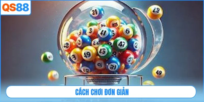 Cách chơi đơn giản