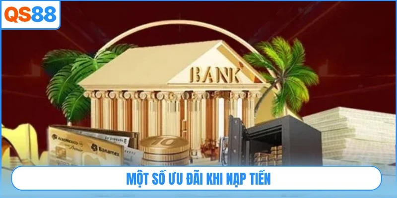 Một số ưu đãi khi nạp tiền