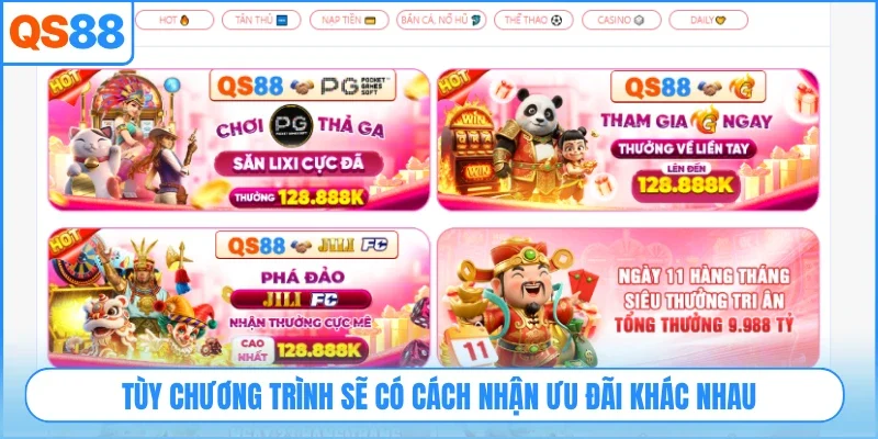 Tùy chương trình sẽ có cách nhận ưu đãi khác nhau